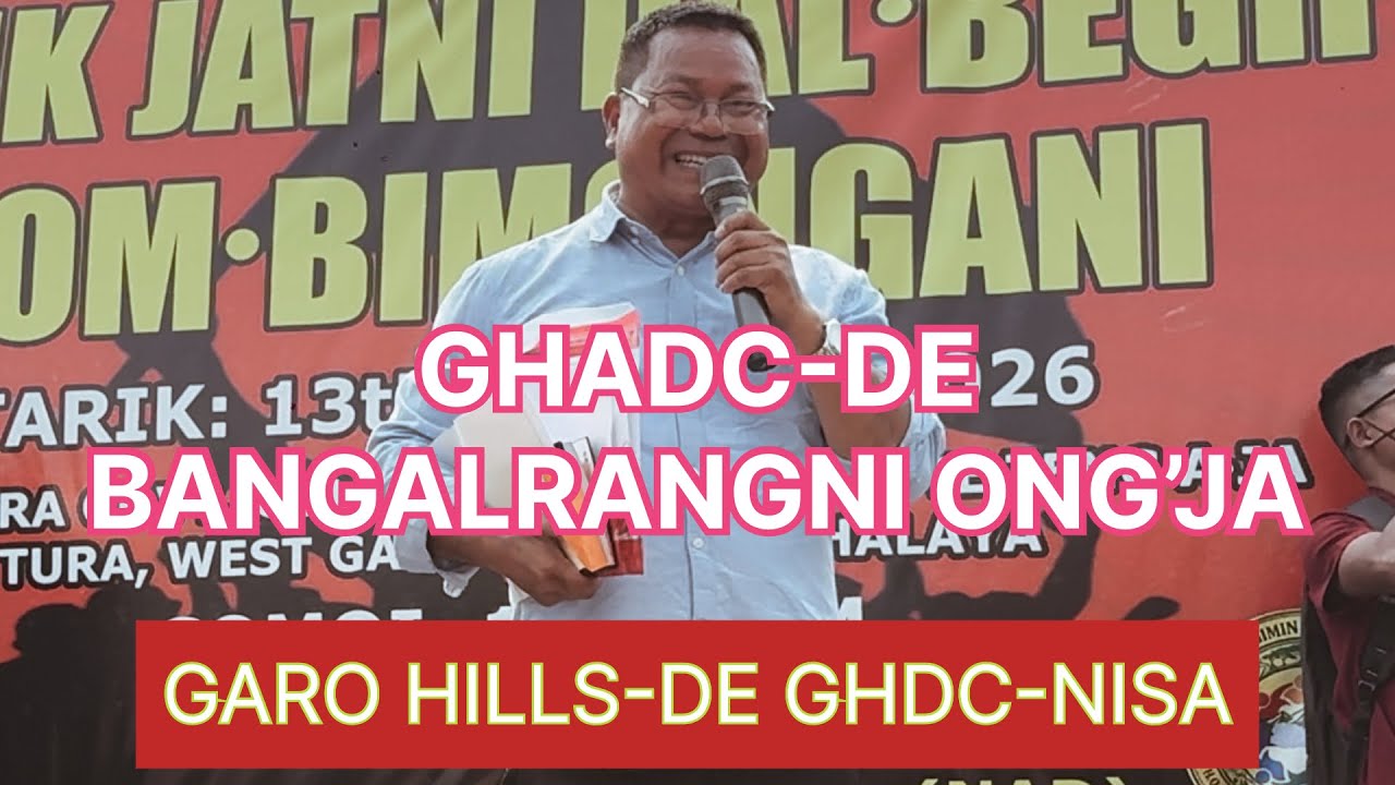 Garo Hillso Bangalrangko nokchaknabe || Simsakboha ian somoi 