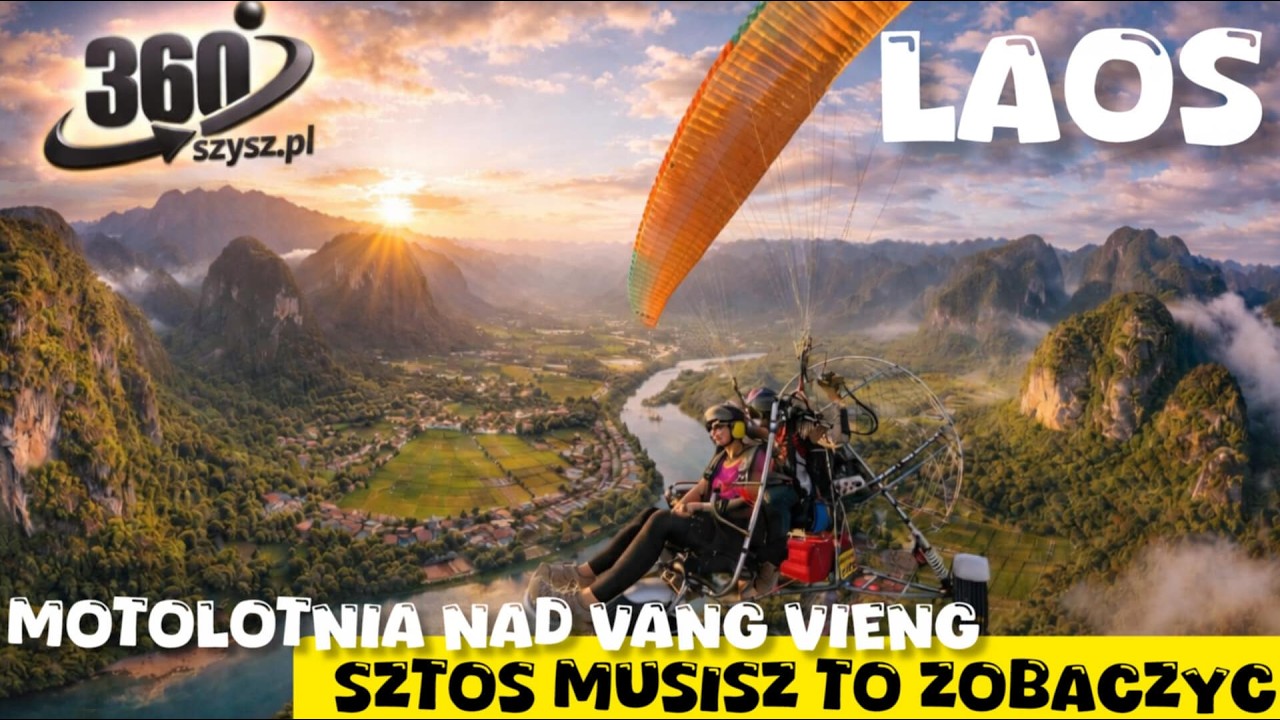 Niesamowite doznania. Motolotnia nad Vang Vieng 360° Najpiękniejszy lot w Laosie nagrany Insta360 X4