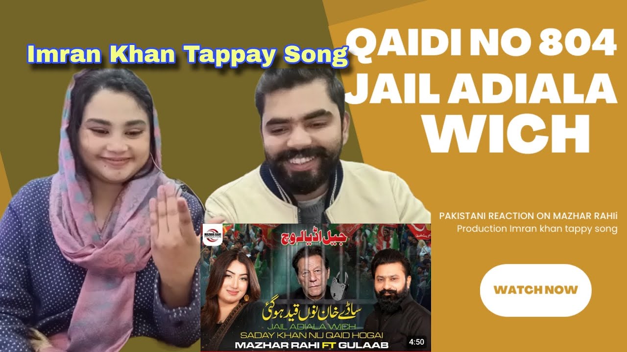 Jail Adiala Wich Saday Khan Nu Qaid Hogai | Imran Khan Tappay Song | Pakistani Reaction