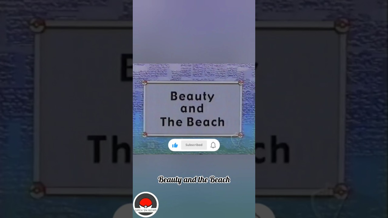 Season 1 Episode 18, Beauty and the Beach.(Unaired Episode)