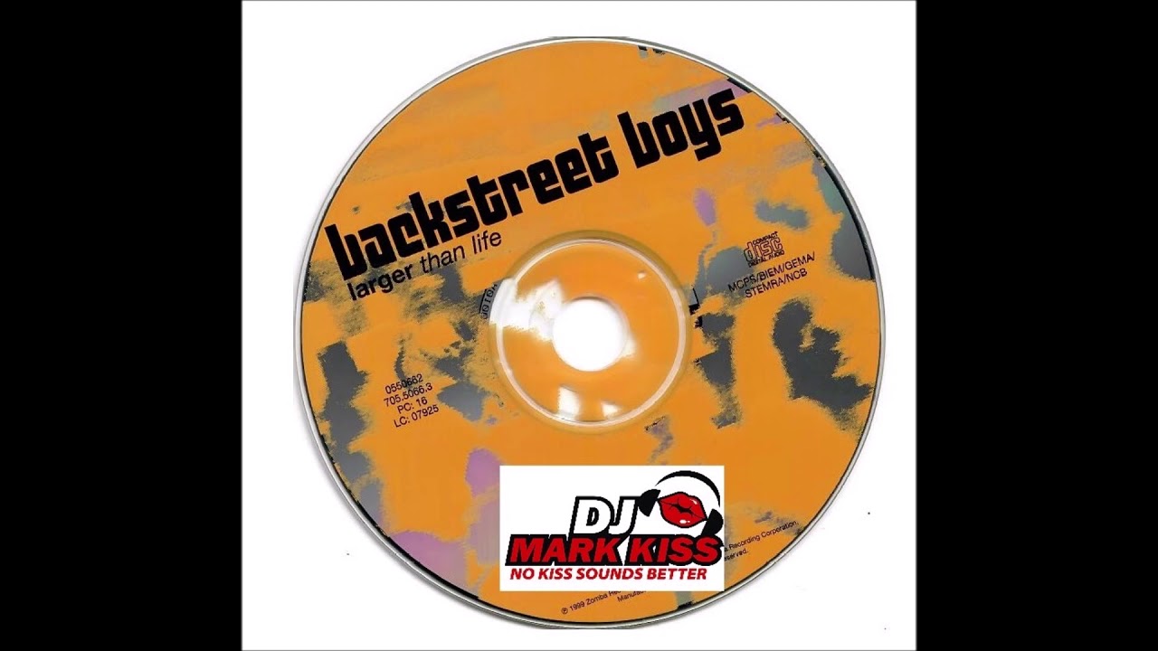 Backstreet Boys - Larger Than Life (DJ Mark Kiss Extended Mix)