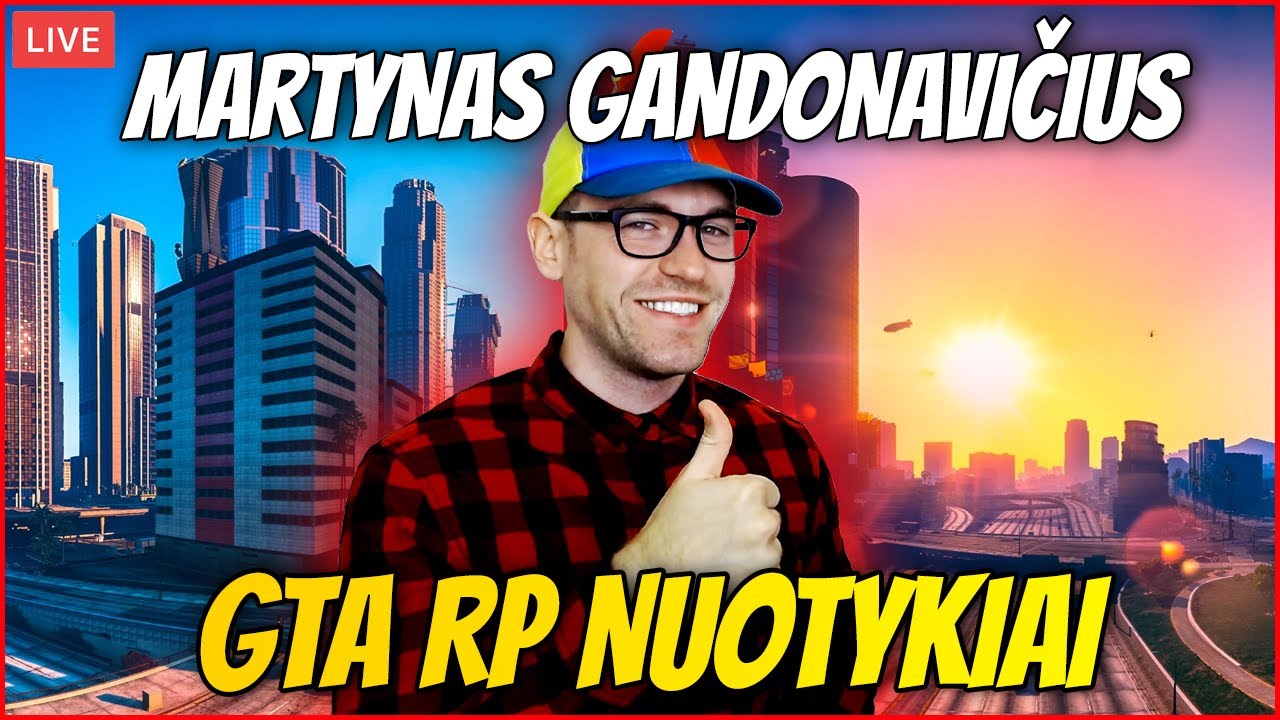 🔴 Martynas Gandonavičius GTA RP Nuotykiai #4