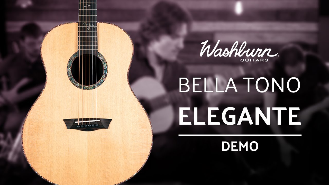 Washburn Bella Tono Elegante- Acoustic Guitar Demo