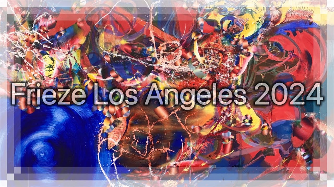 Frieze Los Angeles 2024 Highlights: Contemporary Art VIP Tours of Art Fair