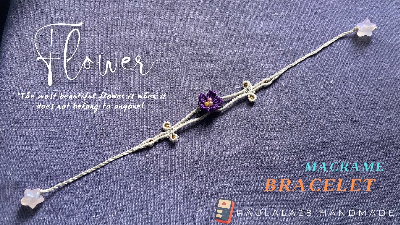 Macrame tutorial| How to make violet FLOWER bracelet• Vòng tay pulsera de hilo ブレスレット手镯 팔찌 βραχιόλι
