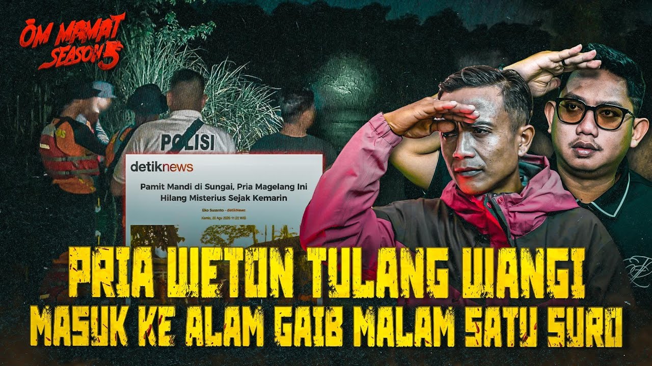MALAM SATU SURO, PRIA INI DICARIIN SEKAMPUNG HILANG 2 HARI MASUK KE DIMENSI MISTERIUS #OMMAMAT