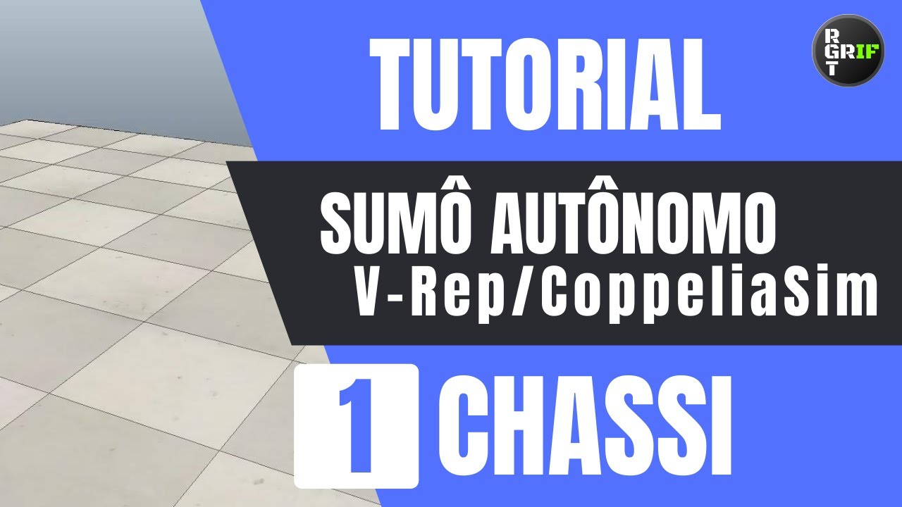 1 - CHASSI | Mini Sumô Autônomo | V-Rep/CoppeliaSim | Tutorial