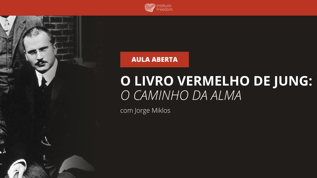 O Livro Vermelho de Jung: o caminho da alma, com Jorge Miklos | AULA ABERTA