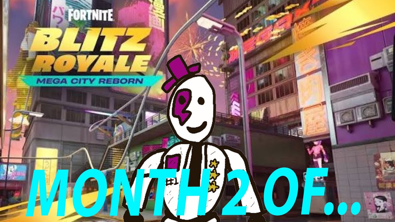 Fortnite blitz Royale month 2 (We going mega!)