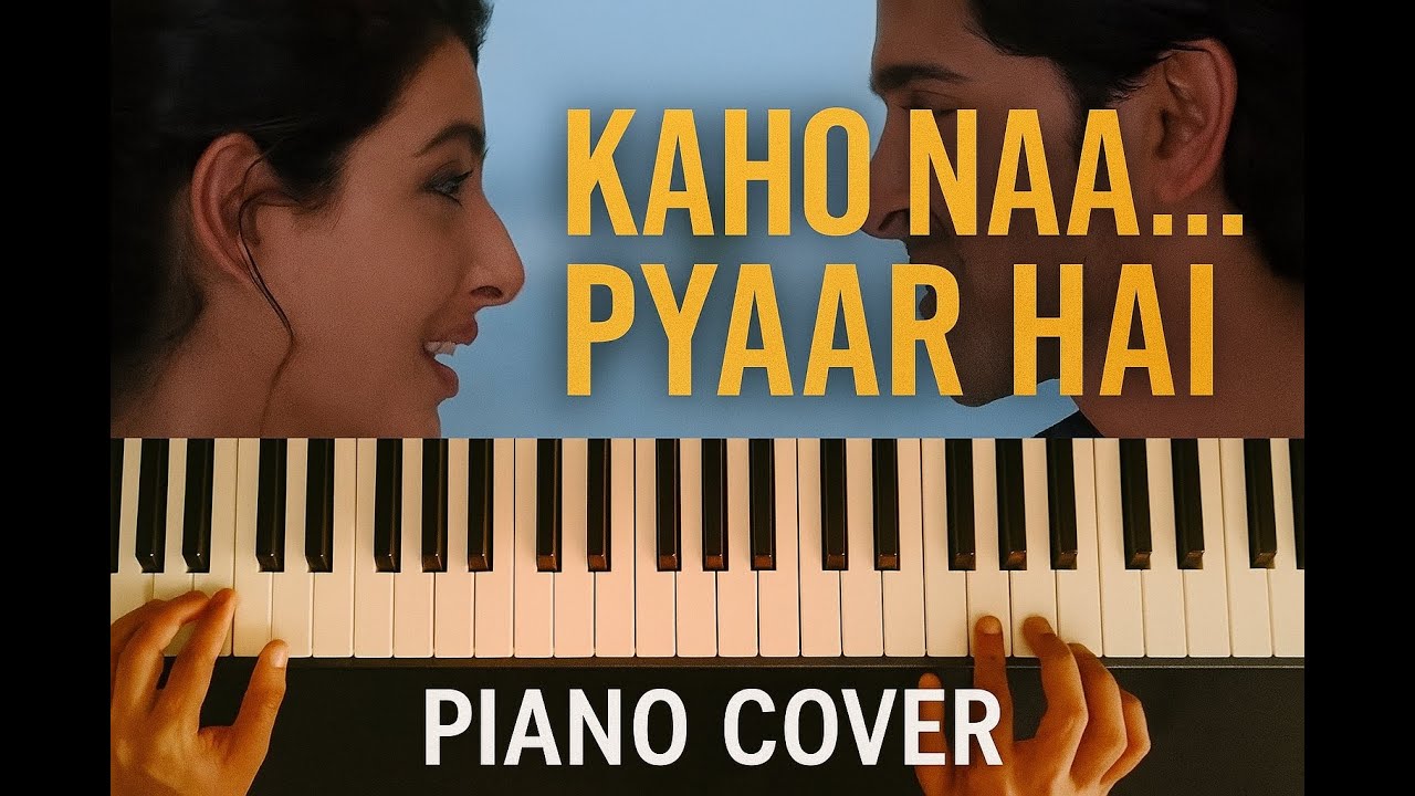 Kaho Na Pyar Hai - Title song in Piano. #hrittikroshan