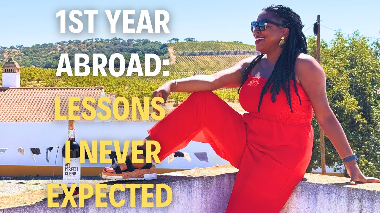 1 Year Abroad: Lessons I Never Expected | Black Expat