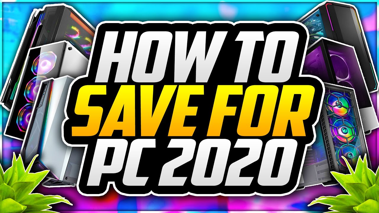 How To SAVE Up For A GAMING PC! 5 EASY Ways To SAVE MONEY On Your Next GAMING PC!