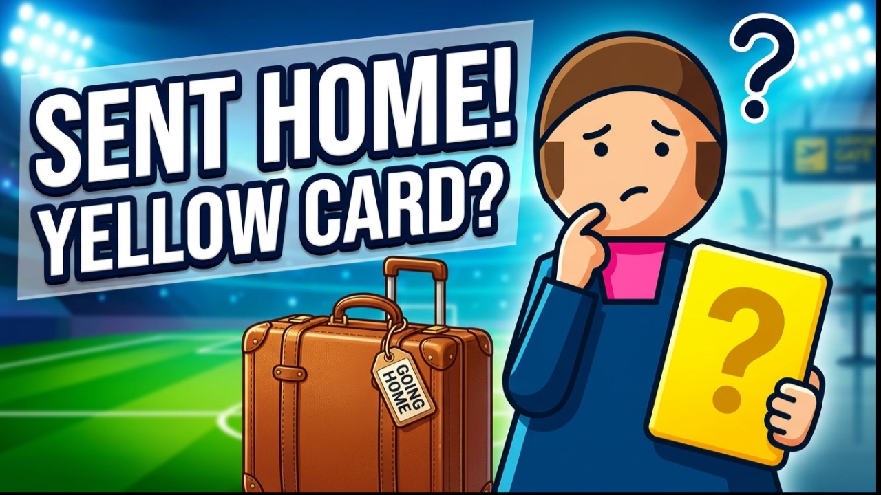 Sent Home By a YELLOW CARD?! | World Cup 2026 Explained