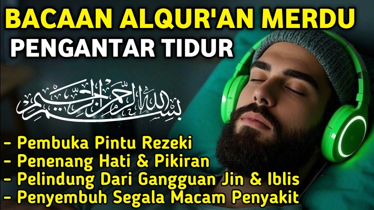 MUROTTAL MERDU PENGANTAR TIDUR,AYAT KURSI,AL KAHFI, ALWAQIAH,ALMULK,AR RAHMAN,YASIN,BY:Alaa Aqel