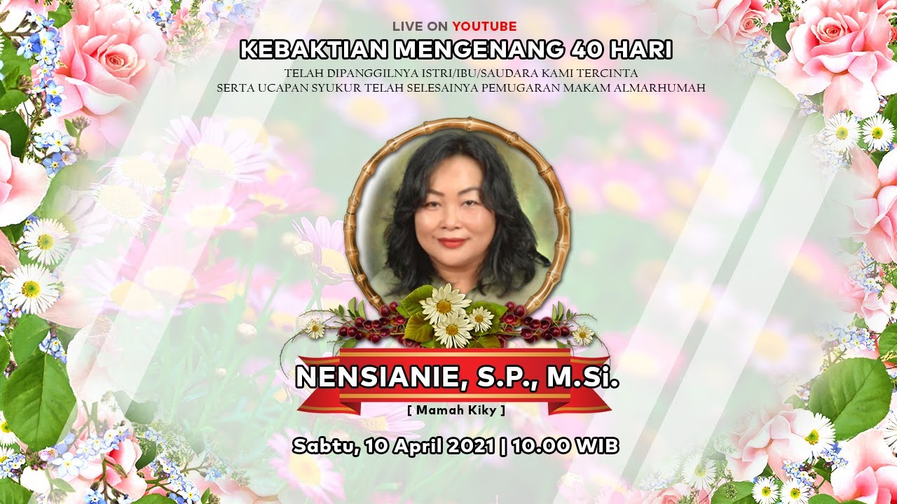 [LIVE] KEBAKTIAN MENGENANG 40 HARI - NENSIANIE, S.P., M.Si