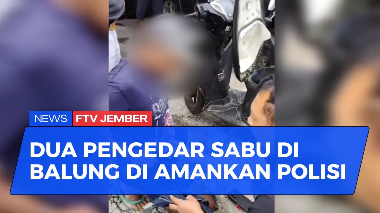 POLSEK BALUNG AMANKAN PENGEDAR SABU SPESIALIS PINGGIRAN KOTA DI JEMBER
