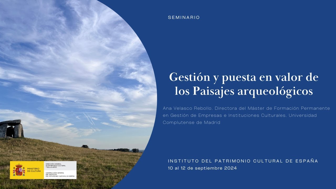 30 - Gestión y puesta en valor de los Paisajes arqueológicos