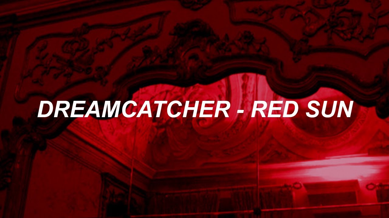 Dreamcatcher(드림캐쳐) 'Red Sun' Easy Lyrics