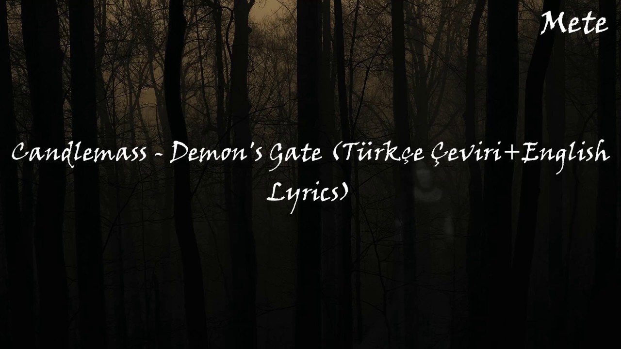 Candlemass - Demon's Gate (Türkçe Çeviri+ English Lyrics)