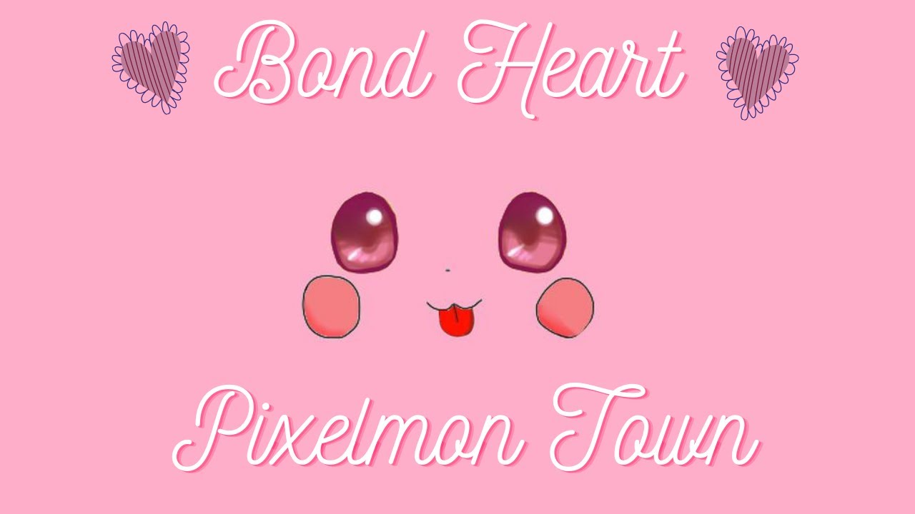 Pixelmon Town / Pixel Pocket - Bond Heart Pokemon (INCREASE COMBAT POWER) Quick Guide