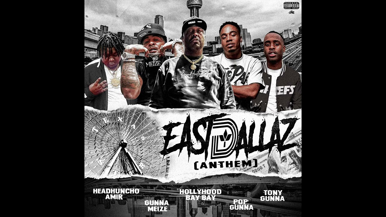 Gunna Meize Ft Popp Gunna, Tony Gunna, Headhuncho Amir(2700), Hollywood BayBay - EastDallaz Anthem