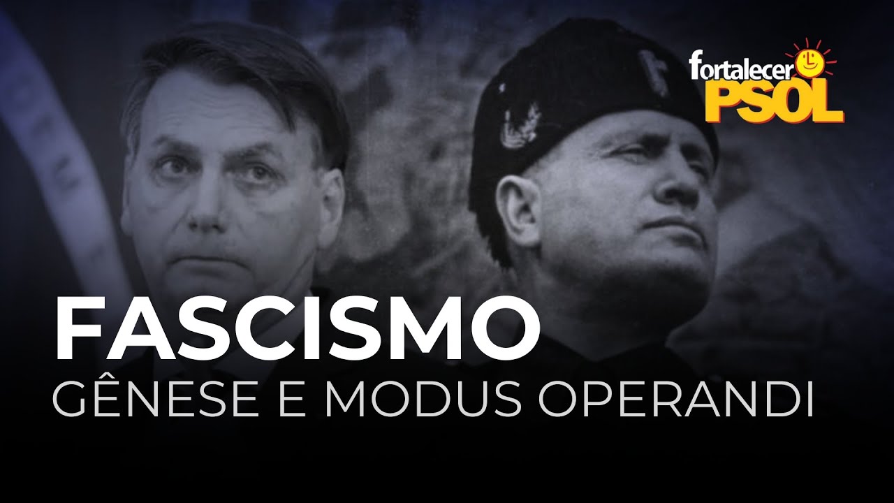 Formação Política Básica - Fascismo - Gênese e Modus Operandi