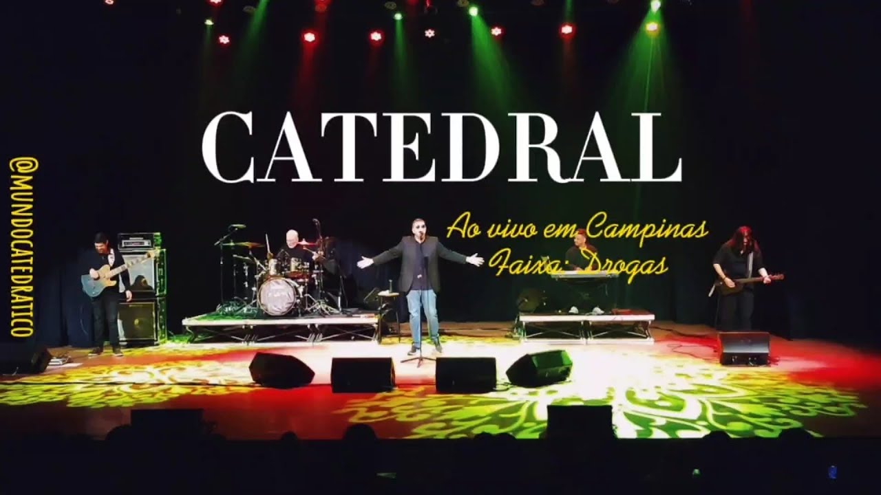 BANDA CATEDRAL - DROGAS (AO VIVO EM CAMPINAS)