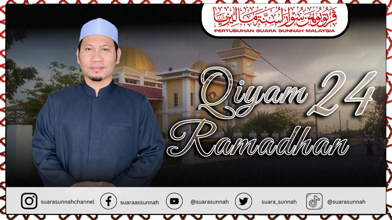 14 Mac 2026 “SOLAT TARAWIH MALAM 25”Ustaz Azwan bin Ibrahim