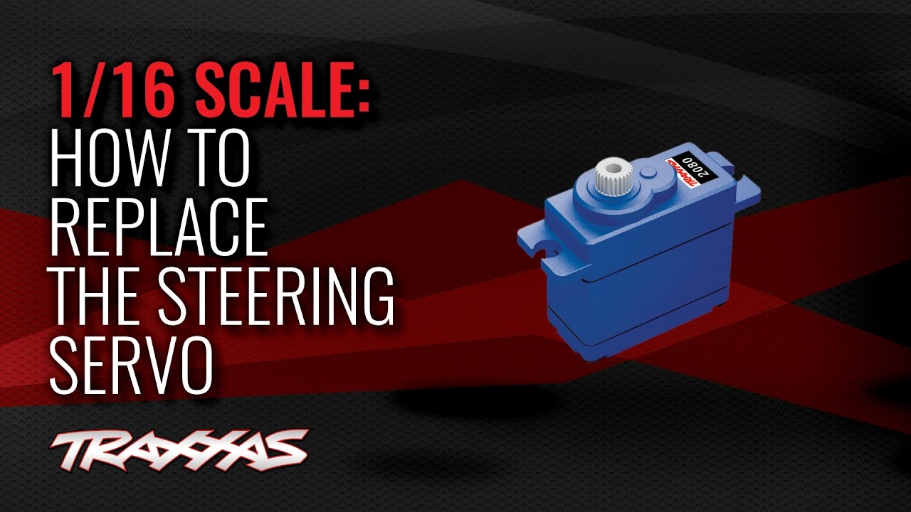 How to Replace a Steering Servo in a 1/16 Scale Traxxas Model