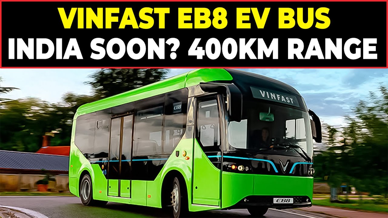 VinFast EB8 Electric Bus 2026: Stunning Interior/Exterior Tour &ndash; India Launch Soon?