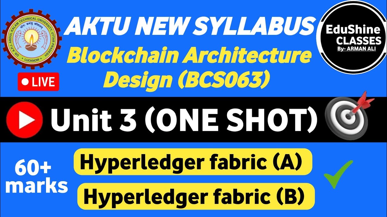 Blockchain Architecture Design Unit 3 One shot | Hyperledger Fabric A | Hyperledger Fabric B |BCS063