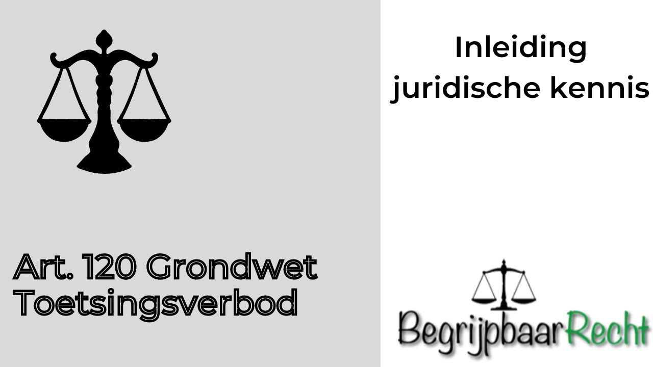 Art. 120 Grondwet Toetsingsverbod