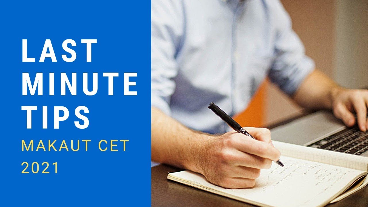 Last Minute Tips MAKAUT CET 2021 Exam .