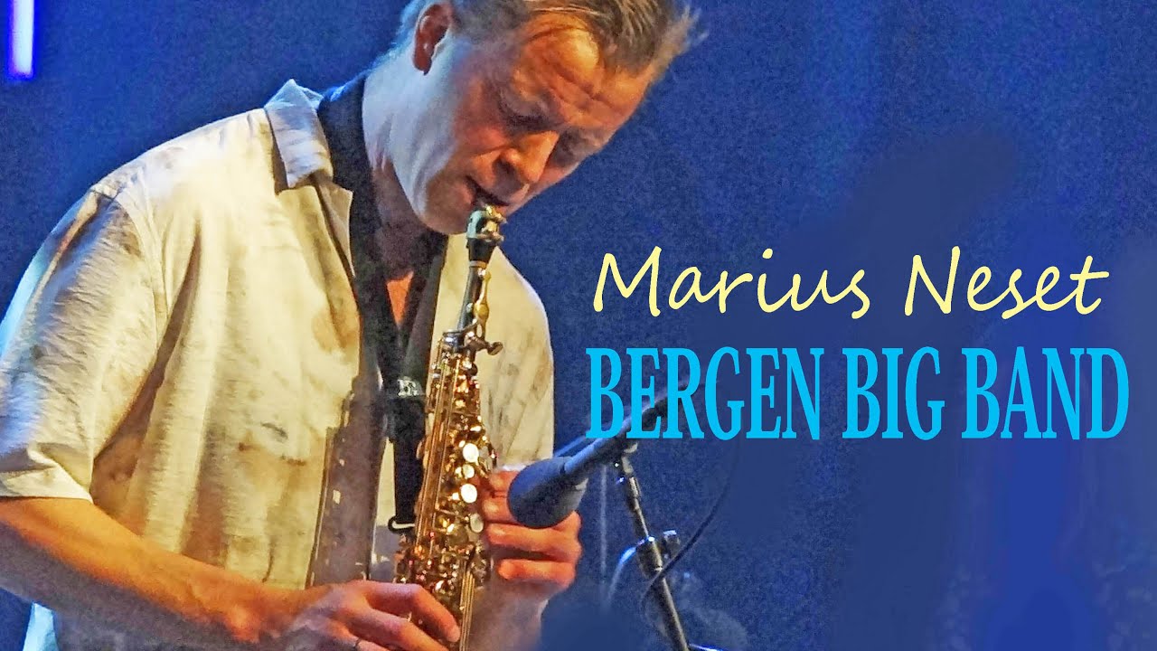 MARIUS NESET &  BERGEN BIG BAND  |  BJF