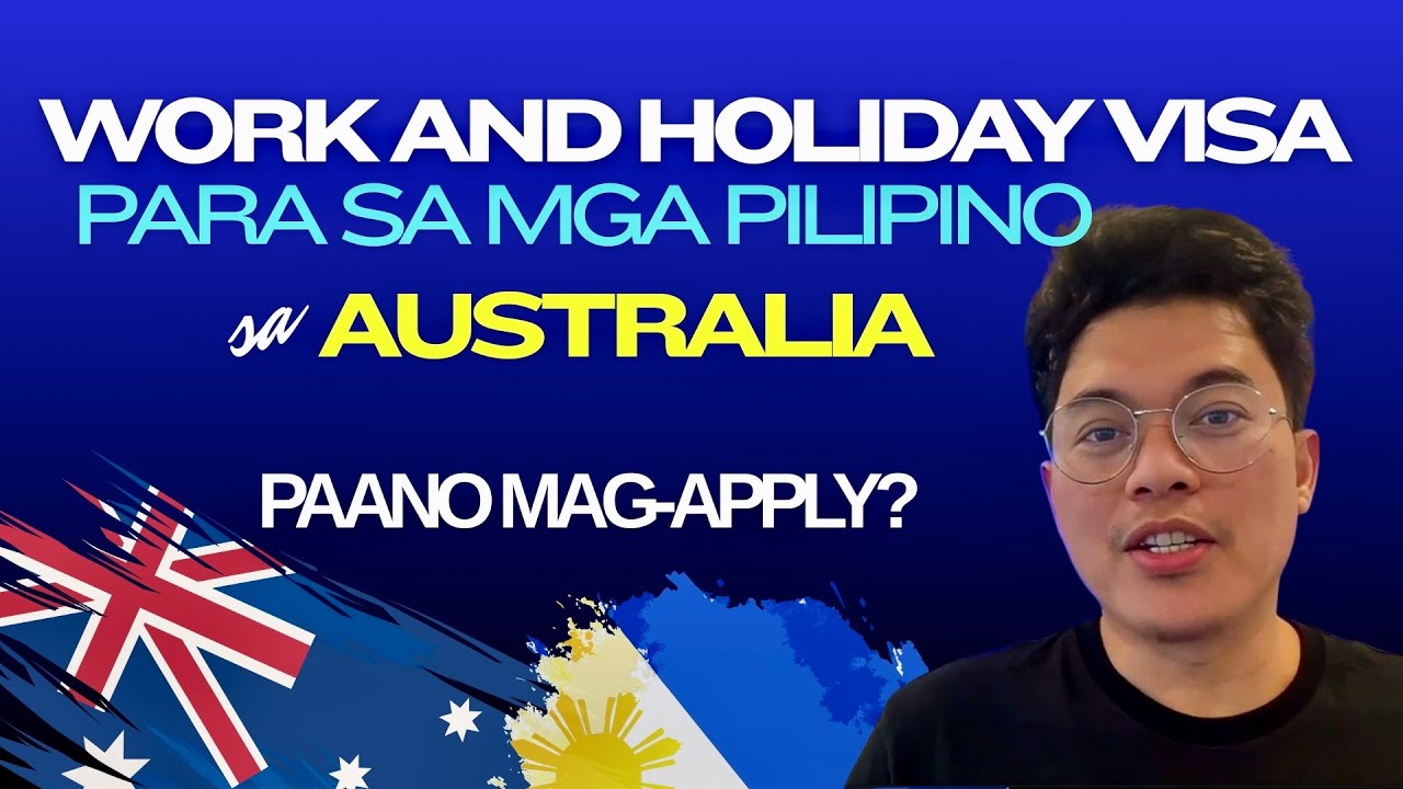 🇦🇺🇵🇭Paano Mag-Apply ng Work and Holiday Visa Para sa mga Pilipino sa Australia (Subclass 462)?
