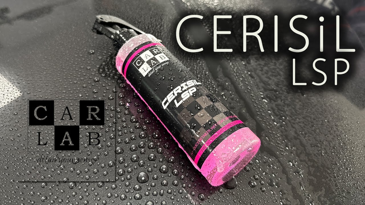 Niedoceniony CARLAB CERISiL LSP quick detailer wet coat i co tam chcesz jeszcze - recenzja