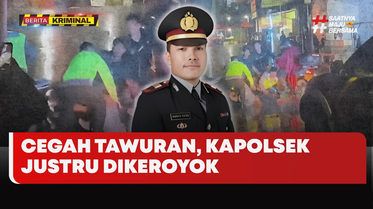 🔴 LIVE | Cegah Tawuran, Kapolsek Justru Dikeroyok - Berita Kriminal