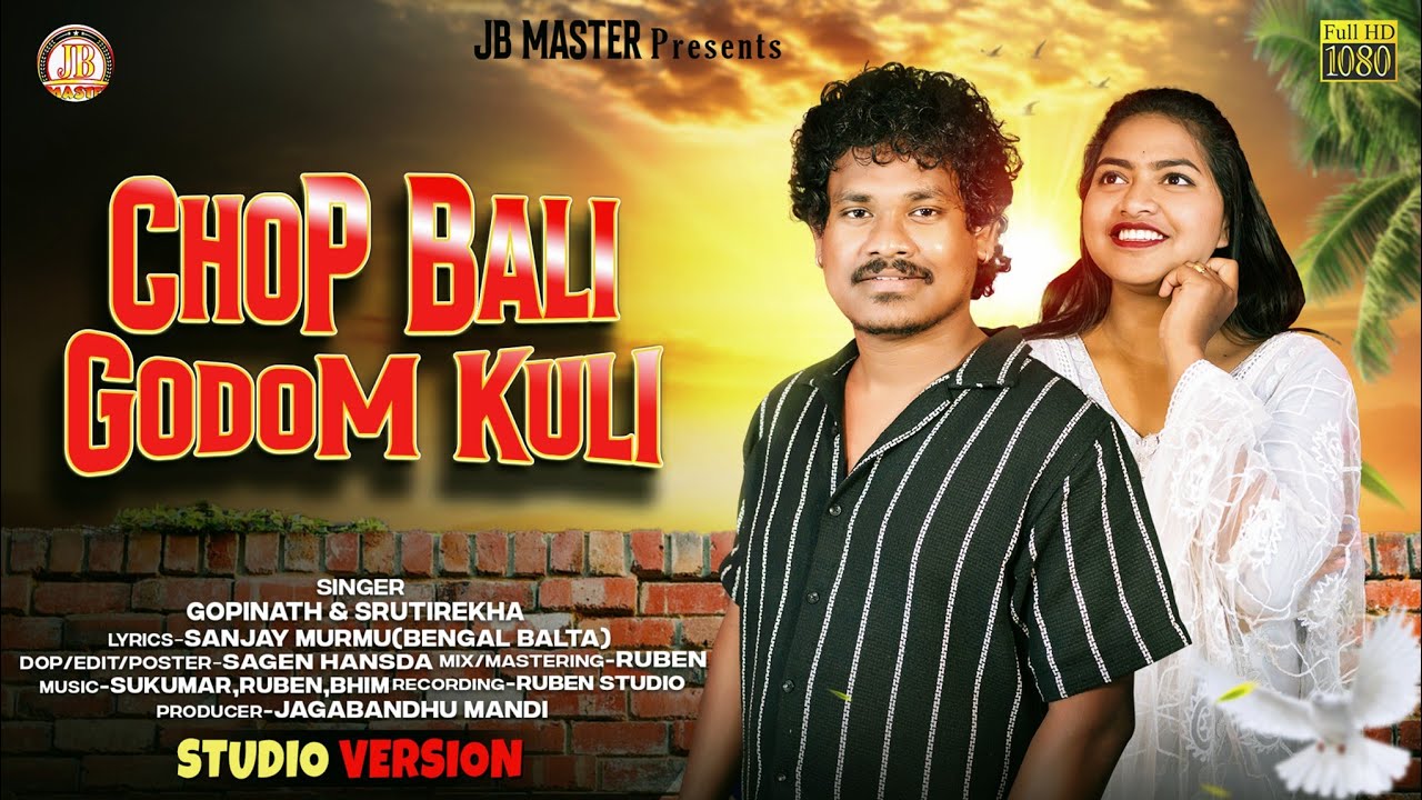 CHOP BALI GODOM KULI //NEW SANTALI STUDIO VERSION 2025 // SINGER-GOPINATH & SRUTIREKHA 