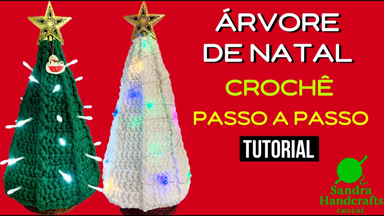 Árvore de Natal em Crochê com Fio Náutico – Tutorial Passo a Passo | Sandra Handcrafts Crochê