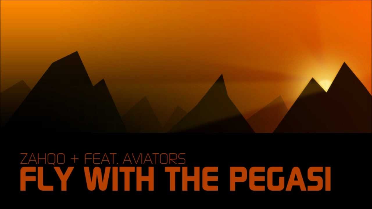 zahqo - Fly with the Pegasi (feat. Aviators)
