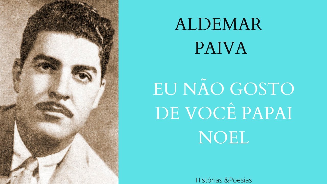 Eu não gosto de você  papai noel - Aldemar Paiva