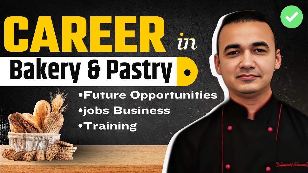 Careers At Bakery & Pastry !! Bakery Pastry JoBs ! How To Become Pastry Chef !! Bakery Pastry Course