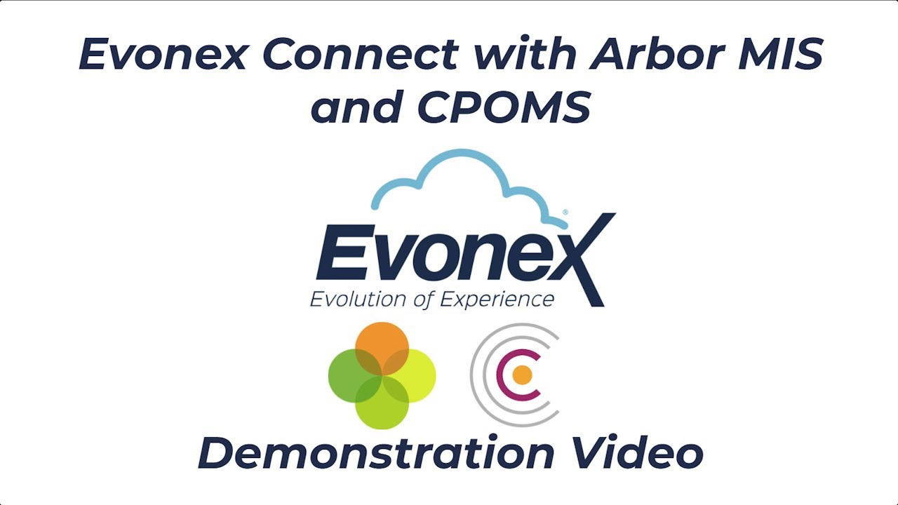 Evonex Connect with Arbor MIS and CPOMS