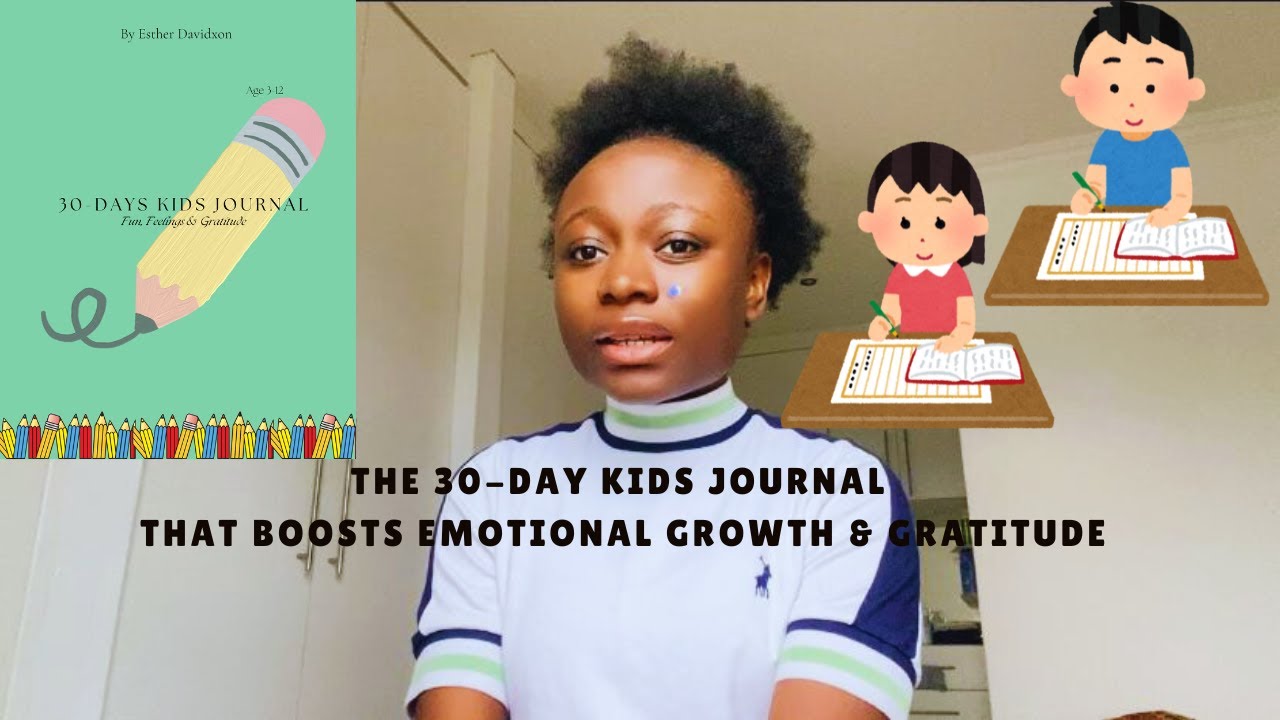 How This 30-Day Kids Journal Changed a Family&rsquo;s Life ✏️📘 | Emotional Growth for Kids