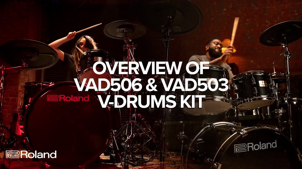 Overview of Roland V-Drums Acoustic Design VAD506 & VAD503 Electronic Drum Kits