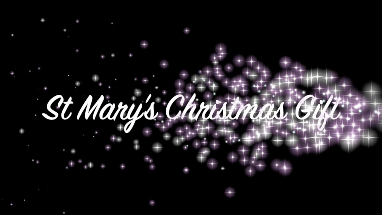 St Mary's Christmas Gift - St Mary's Catholic Primary School, Evesham