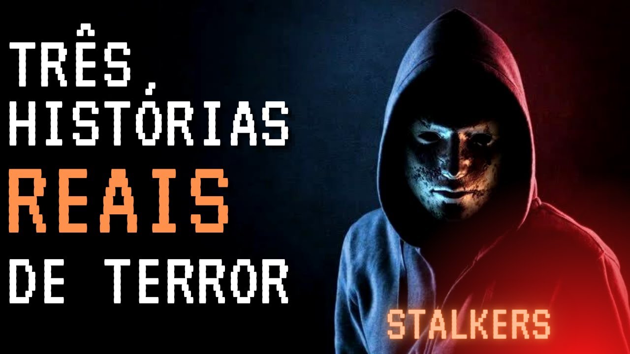 3 Histórias REAIS de Terror | Stalkers (Reddit)