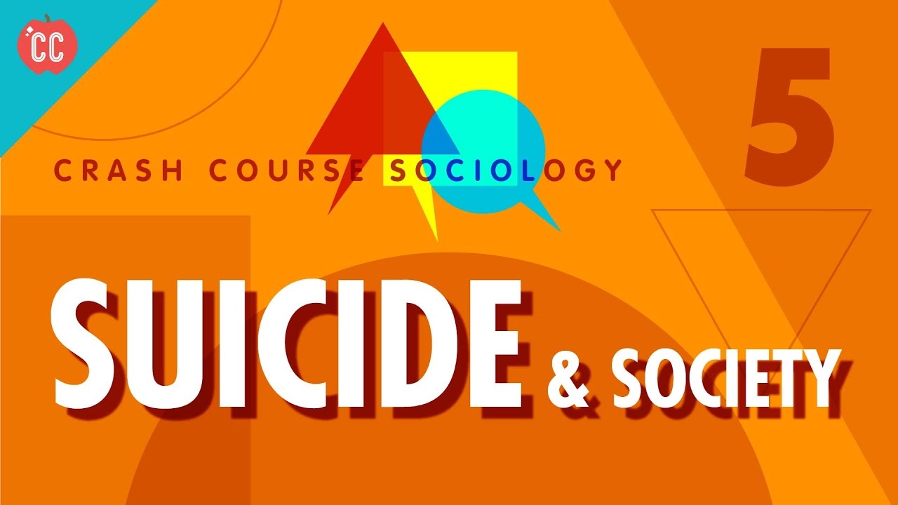 &Eacute;mile Durkheim on Suicide & Society: Crash Course Sociology #5