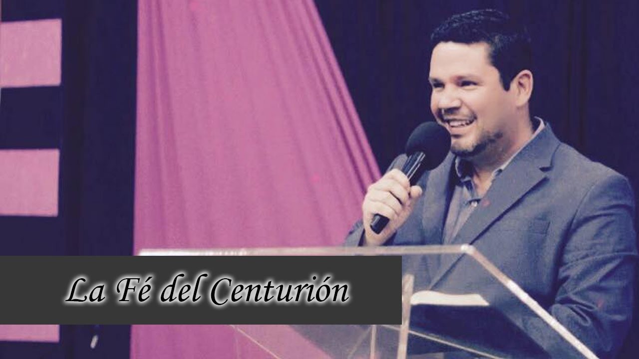 La Fé del Centurión - Jonathan Castro