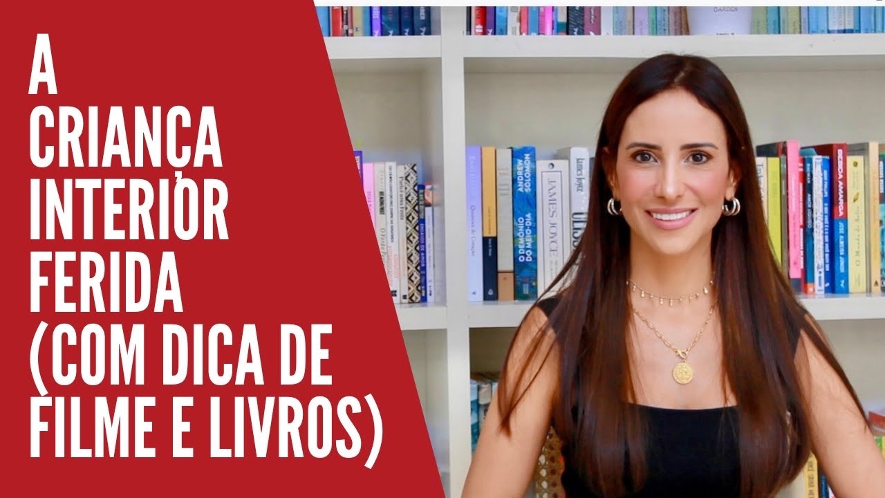 Como curar nossa criança interior ferida